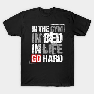 Go Hard T-Shirt